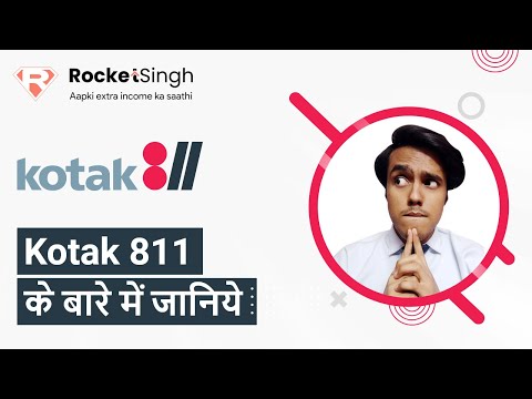 Learn about Kotak 811 | Rocket Singh app