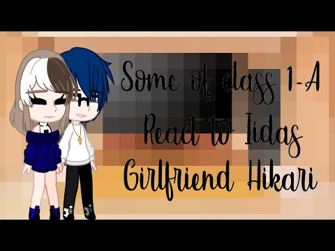 Some of 1-A react to Iida’s girlfriend Hikari | mha oc