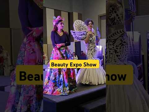 Beauty Expo Show l Learn Every Day Something New #fashion #beautyshow #beautyconcepts #beautytime