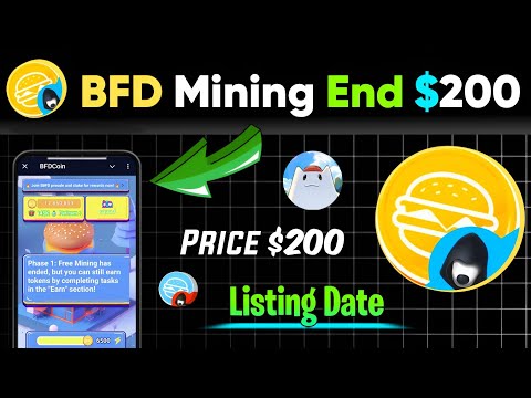 BFD Airdrop Listing Withdrawal Update || BFD Airdrop Mining End || BFD Coin Withdrawal