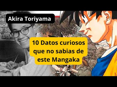 Akira Toriyama: 10 Datos curiosos que no sabias de este Mangaka