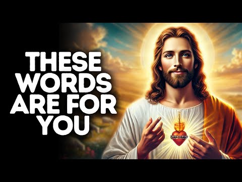 These Words Are for You | God Says | God Message Today | Gods Message Now | God Message | God Say