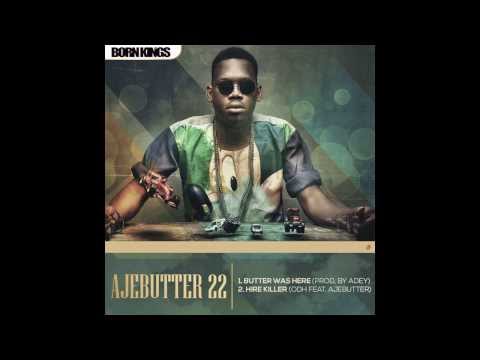 Ajebutter22 - Butter Was Here[AUDIO]