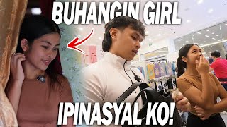 PART 3 | BUHANGIN GIRL "KYLA" AYAW TANGGAPIN ANG IPINAMILI KO!