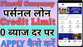 Fincrif Personal Loan Company Sai Loan Apply Kaise Kare 0% Interest Rate personal Loan Approved