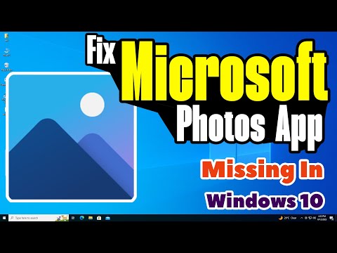 How to Fix Microsoft Photos App Missing In Windows 10 PC or Laptop