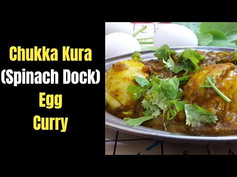 Chukka Kura (Spinach Dock) Egg Curry