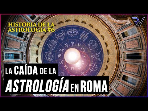 Caída de la ASTROLOGÍA en ROMA - Historia de la Astrología