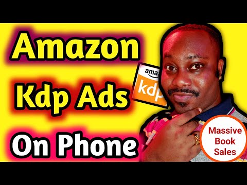 How To Run Ads On Amazon Kdp In Nigeria On SmartPhone , How To Get More Sales On Amazon Kdp