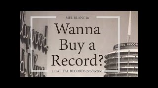 Wanna Buy A Record? ~ 1951 Capitol Record Promotional Film featuring Mel Blanc &  Billy May!