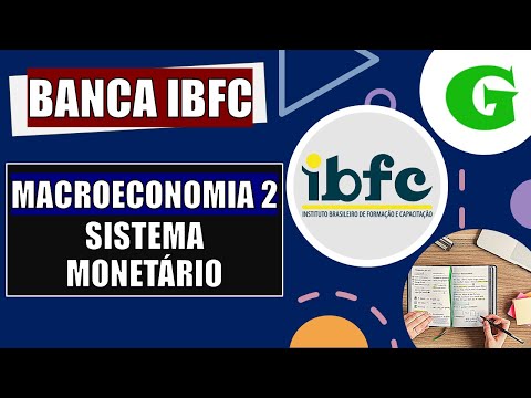 Questão 01 - Macroeconomia 2: Sistema Monetário - Banca IBFC