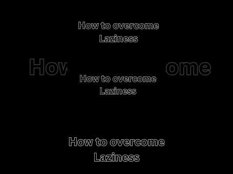 How To Overcome Laziness♥️👍♥️ #shortsviral #shortsviral#motivation