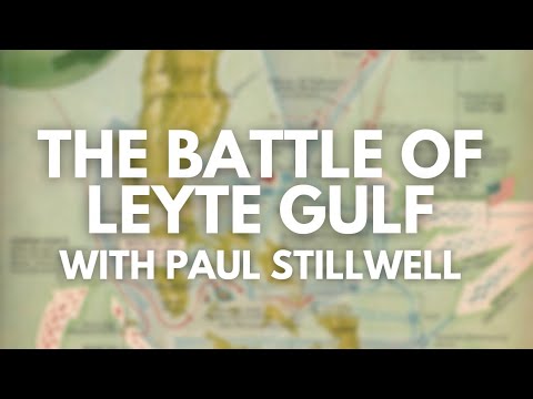 The Battle of Leyte Gulf with Paul Stillwell