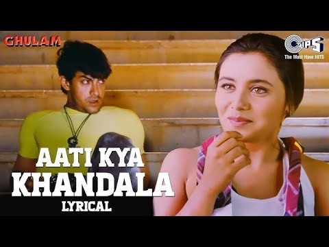 Aati Kya Khandala - Lyrical | Ghulam Movie | Aamir Khan, Rani Mukerji | Alka Yagnik | Bollywood Hits