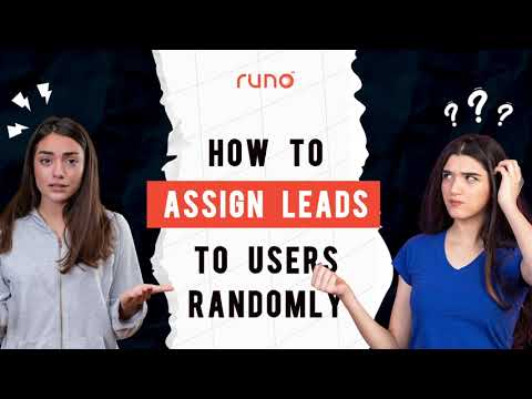 How to assign leads to users randomly | Web Version | Runo