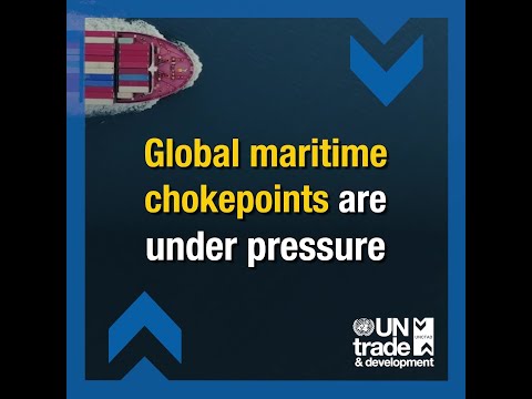 Review of Maritime Transport 2024: Navigating maritime chokepoints