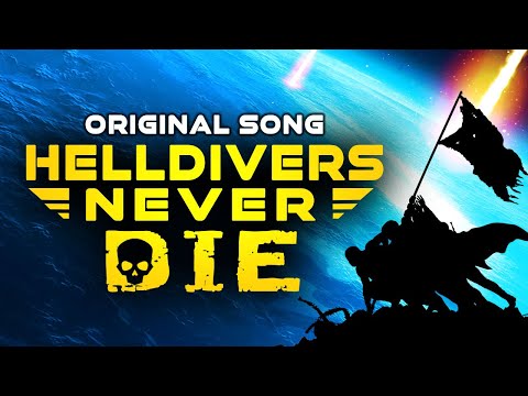 HELLDIVERS 2 SONG || "Helldivers Never Die" by RichaadEB & @jonathanymusic