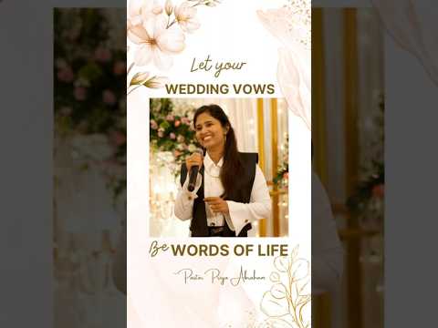 Wedding Wows!Let your Wedding vows be words of life.