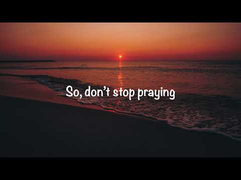 Matthew West - Don't Stop Praying (with lyrics)(2024)