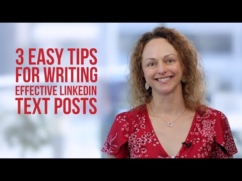 How to write effective LinkedIn text posts - 3 easy tips