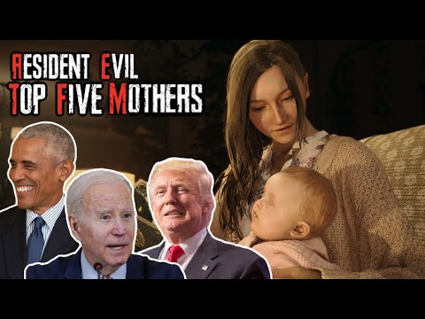 Presidents List the Top 5 Mothers of Resident Evil [Mother's Day Edition]