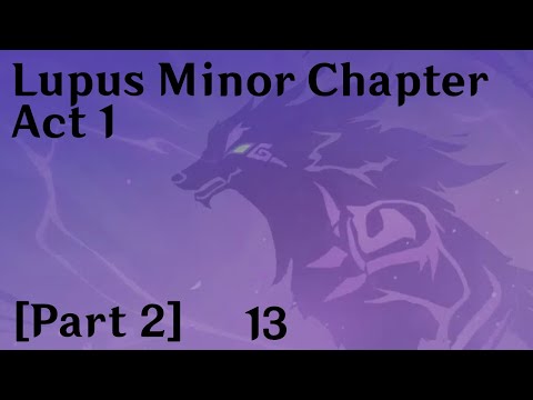 Genshin Impact on Alt - Story Quest - Lupus Minor Chapter: Act I [Part 2]