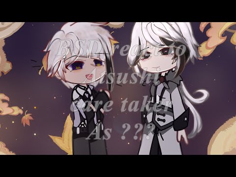 BSD react to Atsushi care taker as ???|| Genshin impact x BSD || [OG]