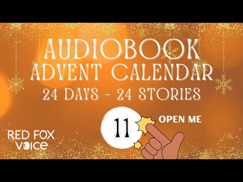 Day 11 | Audiobook Advent Calendar 🎁 24 Days - 24 Surprise Stories Read Aloud