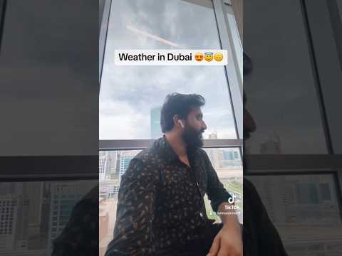 Weather in Dubai  #shorts #short #video #ytshorts #youtubeshorts #trending #viral #foryou #video