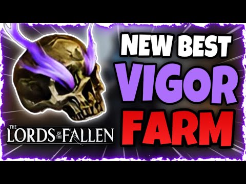 NEW BEST Early VIGOR Farm! The Lords Of The Fallen FAST VIGOR