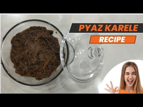 Pyaz Karele Recipe || Pyaz Karele 😍😋 #youtubevideos #viralvideo #karelekisabzi