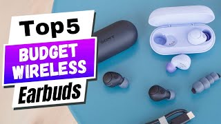 Best Budget Wireless Earbuds in 2025: Which Are the Best for You?