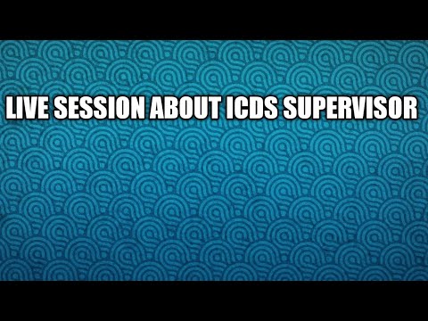 ICDS SUPERVISOR LIVE SESSION