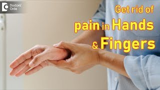 Joint pain in hands and fingers | Causes, Prevention & Treatment - Dr. Mohan M R | Doctors' Circle