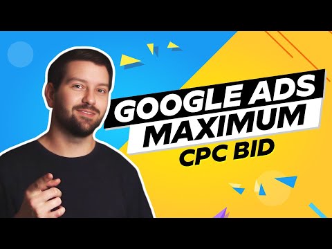 Google Ads Maximum CPC Bid In 2024