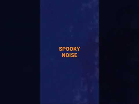 Spooky Noise Ambience to Chill During Halloween