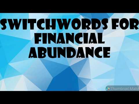 Switchwords for Financial Abundance