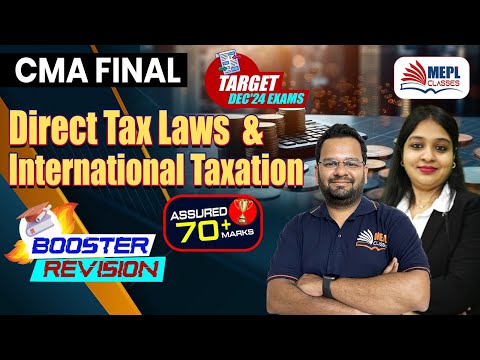 CMA Final | Direct Tax Laws & International Taxation - Booster Revision 🔥| MEPL Classes