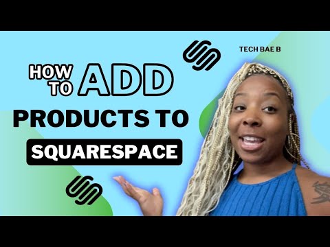 How To Add Products To Squarespace Website - Easy Tutorial (2024)