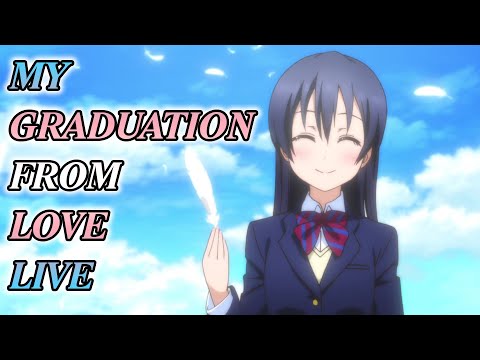 My Graduation From Love Live