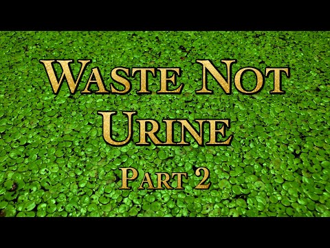 Waste Not Urine with Dan Hettinger Part 2 Edited Live Stream