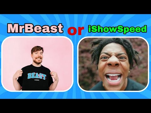 Would you rather.... iShowSpeed vs MrBeast YouTuber edition