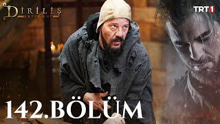 Diriliş Ertuğrul 142. Bölüm