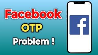 Facebook OTP Problem || Facebook OTP Not Received | Music Tech | 2025