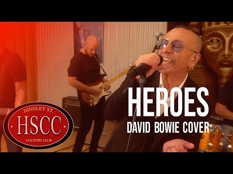 'Heroes' (DAVID BOWIE) Cover by The HSCC