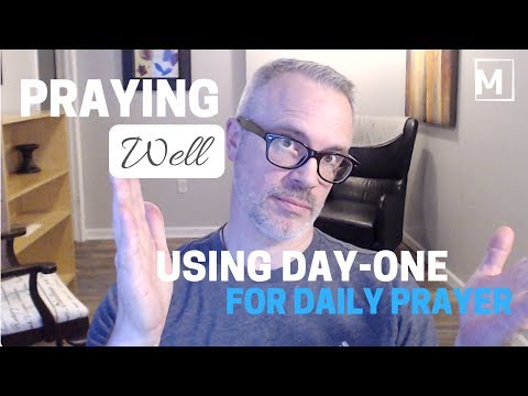 Praying Well: Using the Day-One App