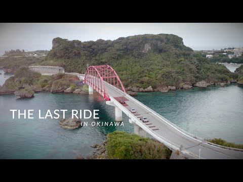 The Last Ride: Okinawa