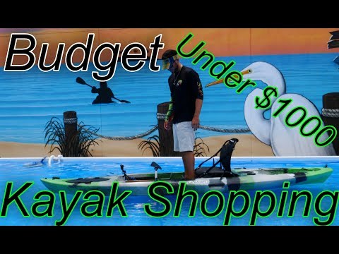 Shopping For A New Kayak | Best Kayak On A Low Budget | Under $1000