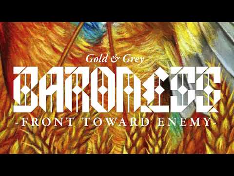 BARONESS - Front Toward Enemy [AUDIO]