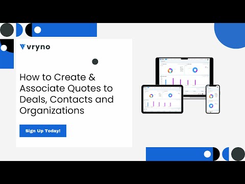 How to Create & Associate Quotes with Deals, Contacts, and Organizations in Vryno CRM